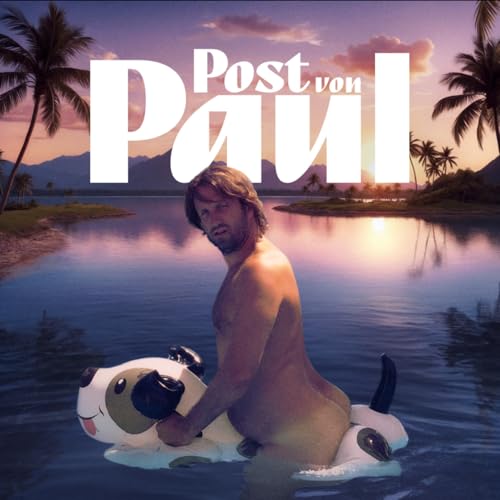 『#658 🗞️ POST VON PAUL am 14. September 2024』のカバーアート