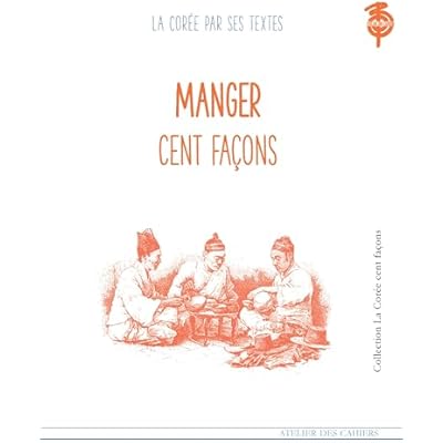 Manger cent fa&ccedil;ons