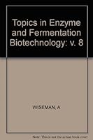 Topics in Enzyme and Fermentation Biotechnology 8 0853124663 Book Cover