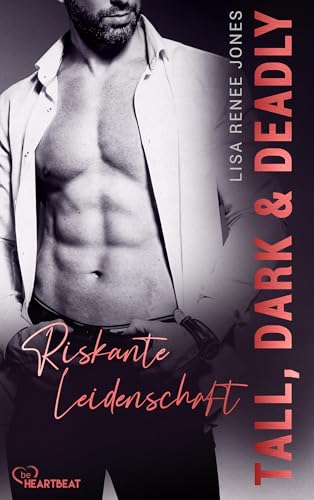 Riskante Leidenschaft: Tall, Dark and Deadly (Romantic Thriller mit den Walker Brothers...