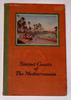 Unknown Binding STORIED COASTS OF THE MEDITERRANEAN Book