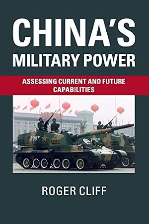 Book cover China's Military Power: Assessing Current and Future Capabilities