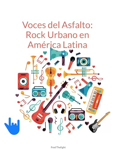Couverture de Voces del Asfalto: Rock Urbano en América Latina (Spanish Edition)