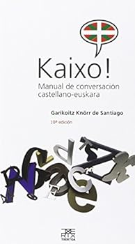 Paperback Kaixo! Manual de conversación castellano-euskara [Spanish] Book