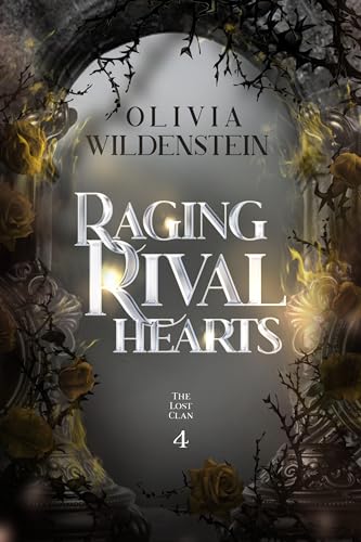 Raging Rival Hearts (The Lost Clan Book 4)