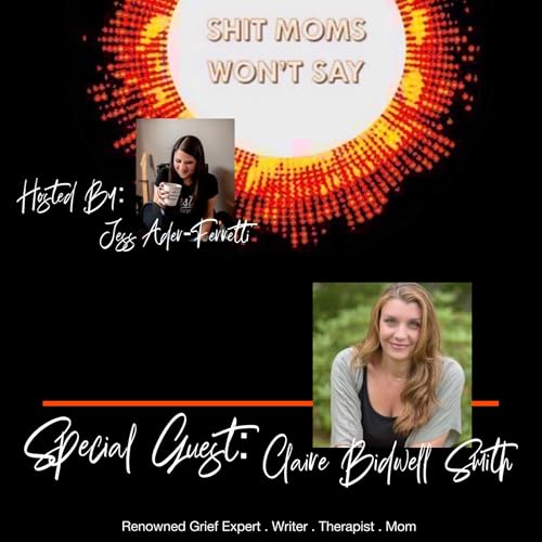 SMWS - Ep. 78 (Claire Bidwell Smith)