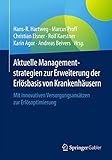Aktuelle Managementstrategien zur Erweiterung der Erlösbasis von Krankenhäusern: Mit innovativen Versorgungsansätzen zur Erlösoptimierung (German Edition)
