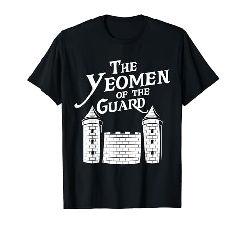The Yeomen of The Guard Gilbert And Sullivan Opera Graphical T-Shirt