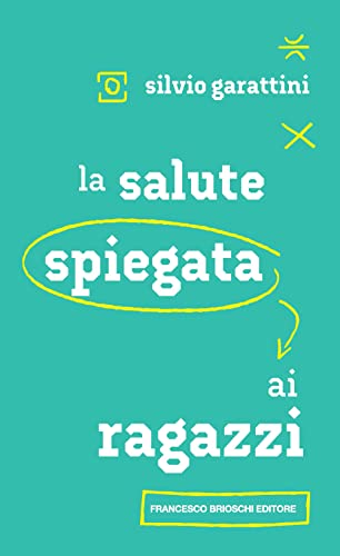 La Salute Spiegata Ai Ragazzi