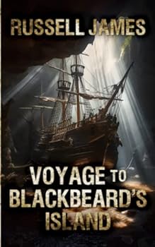 Voyage to Blackbeard’s Island - Book #2 of the Rick and Rose Sinclair Adventure
