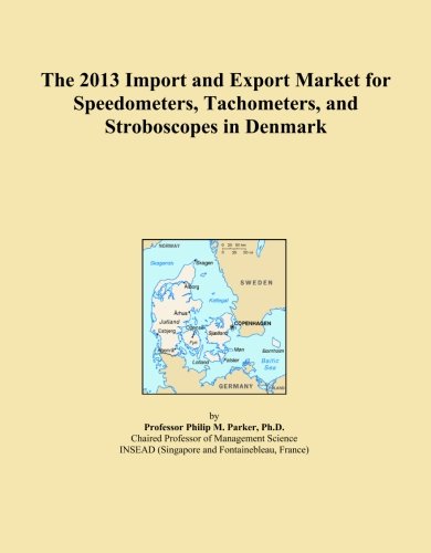  The 2013 Import and Export Market for Speedometers, Tachometers, and Stroboscopes in Denmark