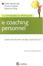 Download Comprendre et pratiquer le coaching personnel : Comment devenir un bon coach de vie PDF