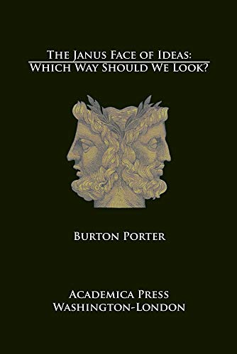 The Janus Face of Ideas: Which Way Should We Look?