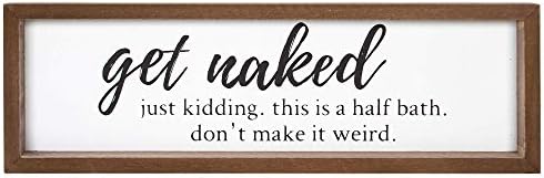 VILIGHT Get Naked Sign - Farmhouse Bathroom Signs - Funny Guest Half Bath Decor - 16x5 Inches