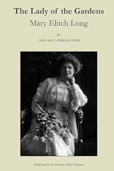 Paperback The Lady of the Gardens: Mary Elitch Long Book