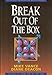 Break Out of the Box
