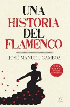 Paperback Una historia del flamenco [Spanish] Book