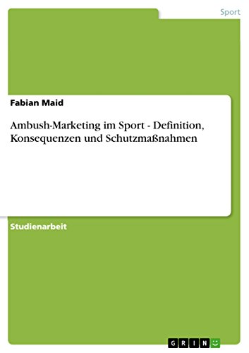 Image of Ambush-Marketing im Sport - Definition, Konsequenzen und Schutzmaßnahmen (German Edition)