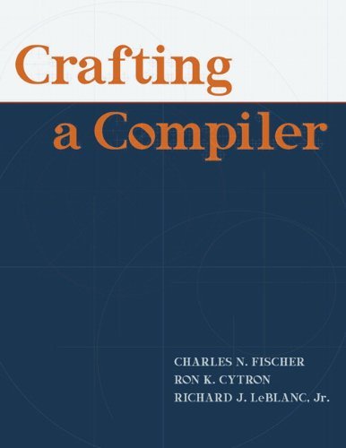 [Crafting A Compiler: United States Edition] [By: LeBlanc Jr., Richard J.] [October, 2009]