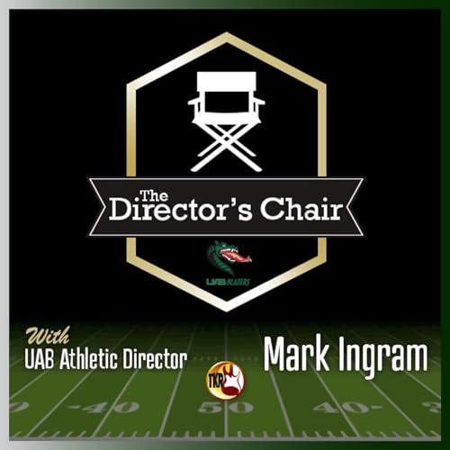 2022: 02/27/26 The UAB Director's Chair with UAB AD Mark Ingram Presented By Tony Kurre Radio Podcast Por  arte de portada