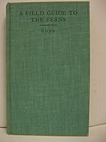 A Field Guide to the Ferns and Their Related Families of Northeastern and Central North America. B009P0O9TY Book Cover