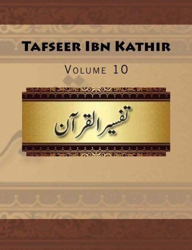 Tafseer Ibn Kathir: Volume 10