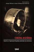 Cinema-Historia: Teoria e Representacoes Sociais no Cinema 8561022752 Book Cover