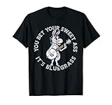 you bet your ass it's bluegrass! funny burro & banjo donkey maglietta