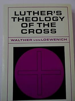 Hardcover Luther's Theology of the Cross Book