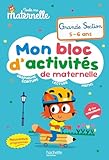  Toute ma maternelle - Mon bloc d\'activités de maternelle - Grande Section (nouveaux programmes)