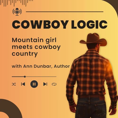 『Cowboy Logic &mdash; Mountain girl meets cowboy country』のカバーアート