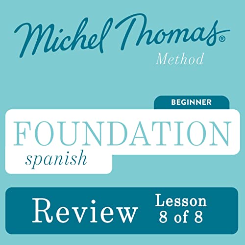 Foundation Spanish (Michel Thomas Method) - Lesson Review 8 of 8 by Michel Thomas episode artwork