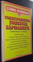 Cómo dominar la correspondencia comercial rápidamente 8435902323 Book Cover