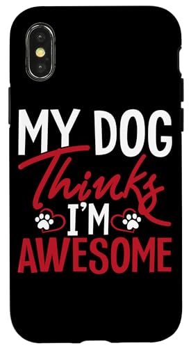 Carcasa para iPhone X/XS Mi perro piensa que soy gracioso Paseos de perros Pawesome