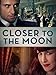 Closer to the Moon