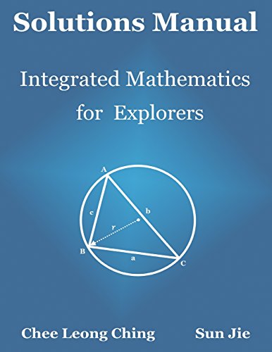 Solutions Manual: Integrated Mathematics for Ex... 9810953852 Book Cover