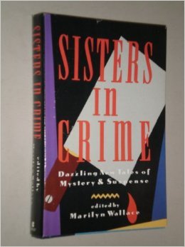 SISTERS IN CRIME (1) One: Role Model; Mystery; Case of the Pietro Andromache; All the Lonely People; The Runaway; Cousel for the Defense; Blue Curacao; Bonding; Falling Off the Roof; Come to Grandma; 