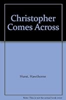 Christopher Comes Across B000IQ6K1E Book Cover