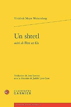 Paperback Un Shtetl Suivi de Pere Et Fils [French] Book