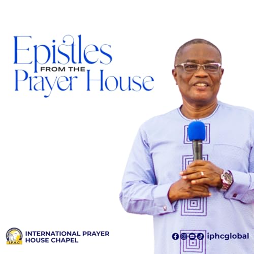 Epistles from the Prayer House Podcast Por International Prayer House Chapel arte de portada