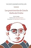  Las postrimerías de Catulo  Exilio de Ovidio (Spanish Edition)