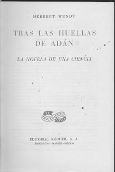 TRAS LAS HUELLAS DE ADAN. LA NOVELA DE UNA CIENCIA.