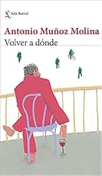 Volver a dónde (Biblioteca Breve)