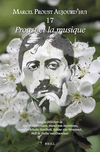 Proust et la musique (Marcel Proust Aujourd'hui, 17) (French Edition)