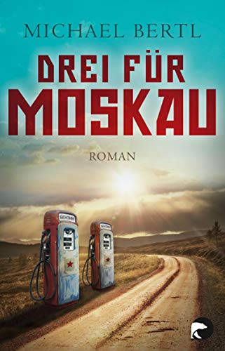 Drei für Moskau: Roman (German Edition)