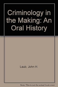 Paperback Criminology in the Making: An Oral History Book