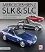 Mercedes-Benz SLK & SLC: Alle Generationen, alle Baujahre ge des günstig Kaufen-Mercedes-Benz SLK & SLC: Alle Generationen, alle Baujahre