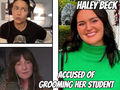 The Haley Beck Scandal