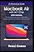 Produktbild MacBook Air with M1 Chip User Manual: The Complete User Guide to Mastering and Operating the New MacBook Air like a Pro