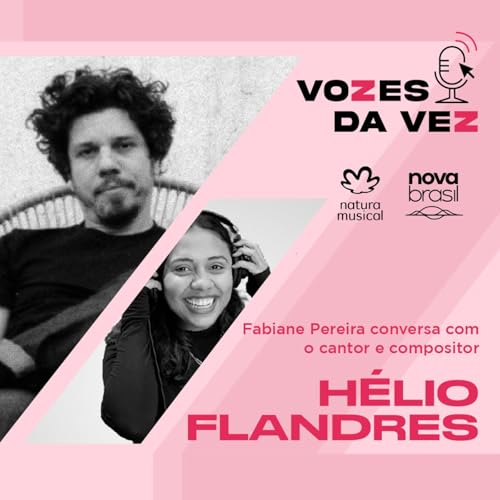 Hélio Flanders: “Eu adoro sumir de mim.” Podcast Por capa